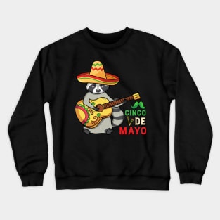 Baby Raccoon Happy Cinco De Mayo Crewneck Sweatshirt
